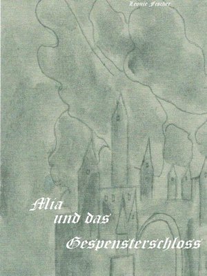 cover image of Mia und das Gespensterschloss